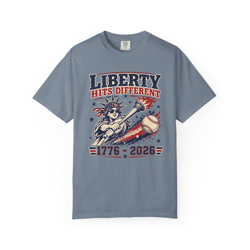 Liberty Hits Different T-Shirt — 1776–2026 Patriotic Statue of Liberty Baseball Tee