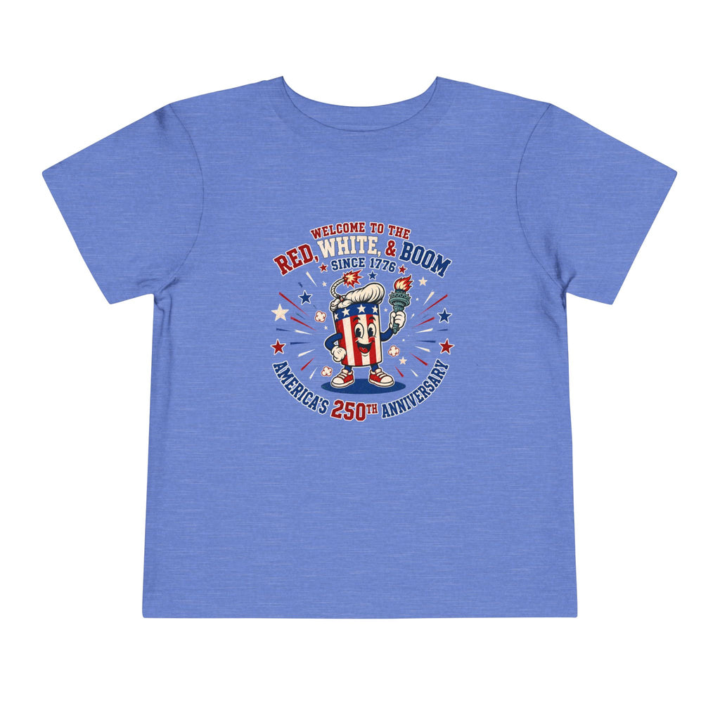 Toddler Tee - "Red, White & Boom" America's 250th Anniversary Patriotic Shirt