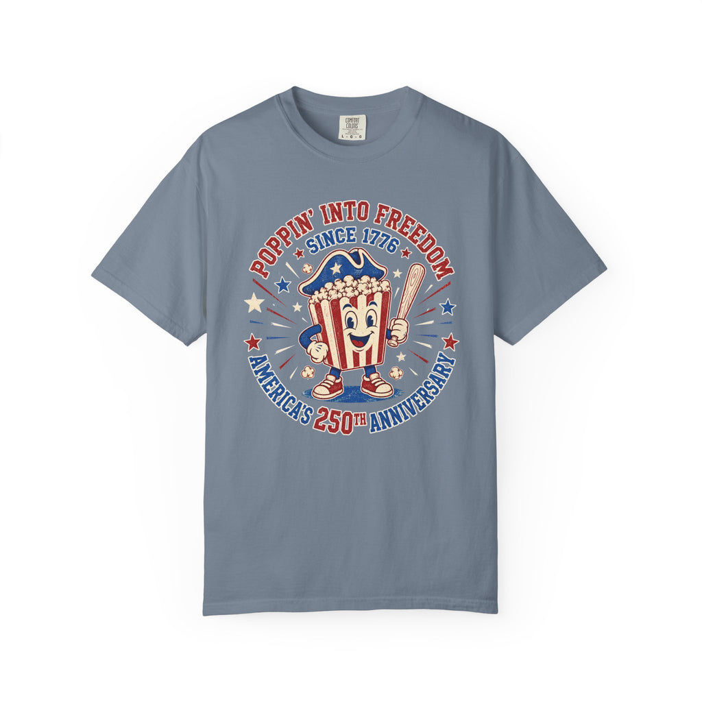 T-Shirt — "Poppin' Into Freedom" 250th Anniversary Patriotic Popcorn Tee