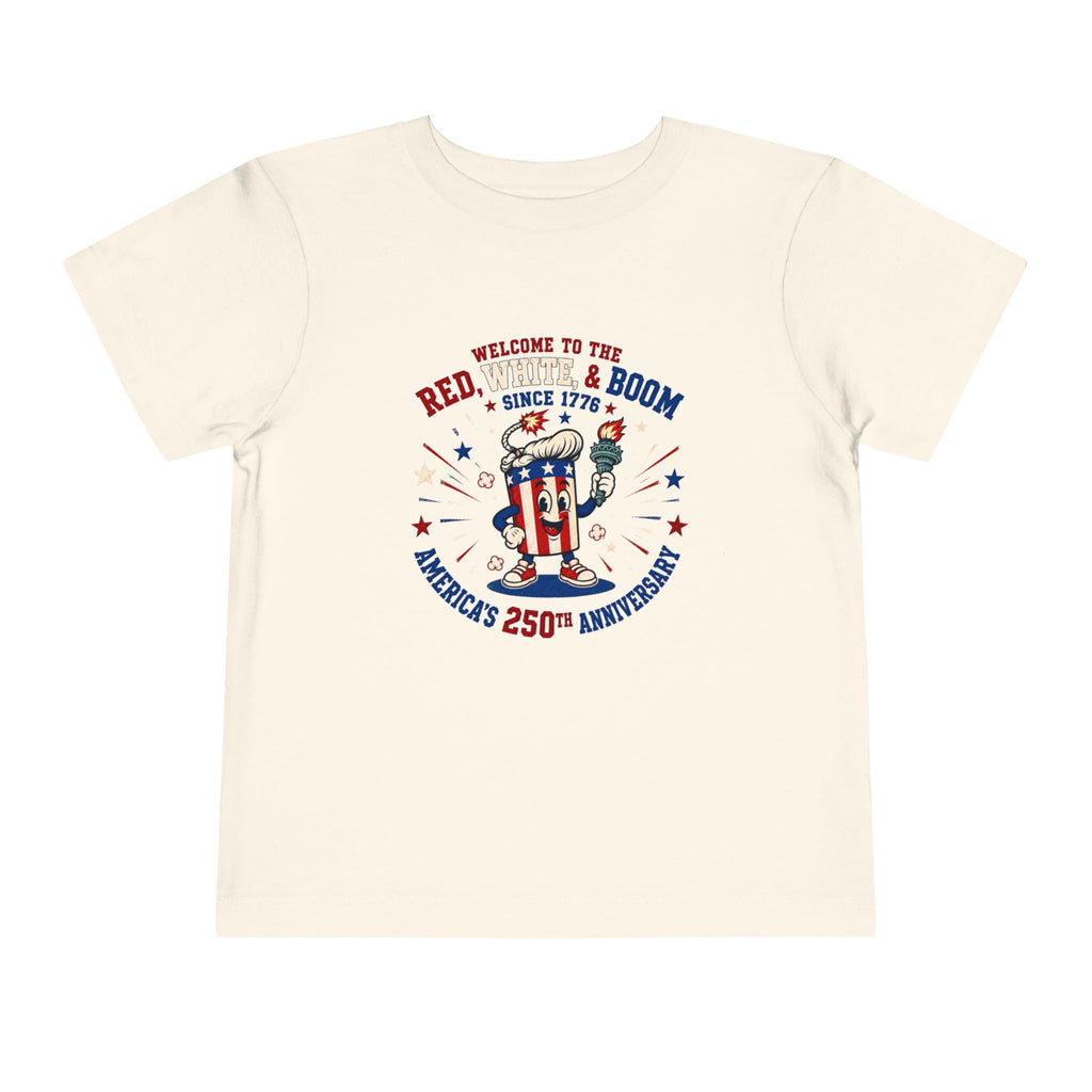 Toddler Tee - "Red, White & Boom" America's 250th Anniversary Patriotic Shirt