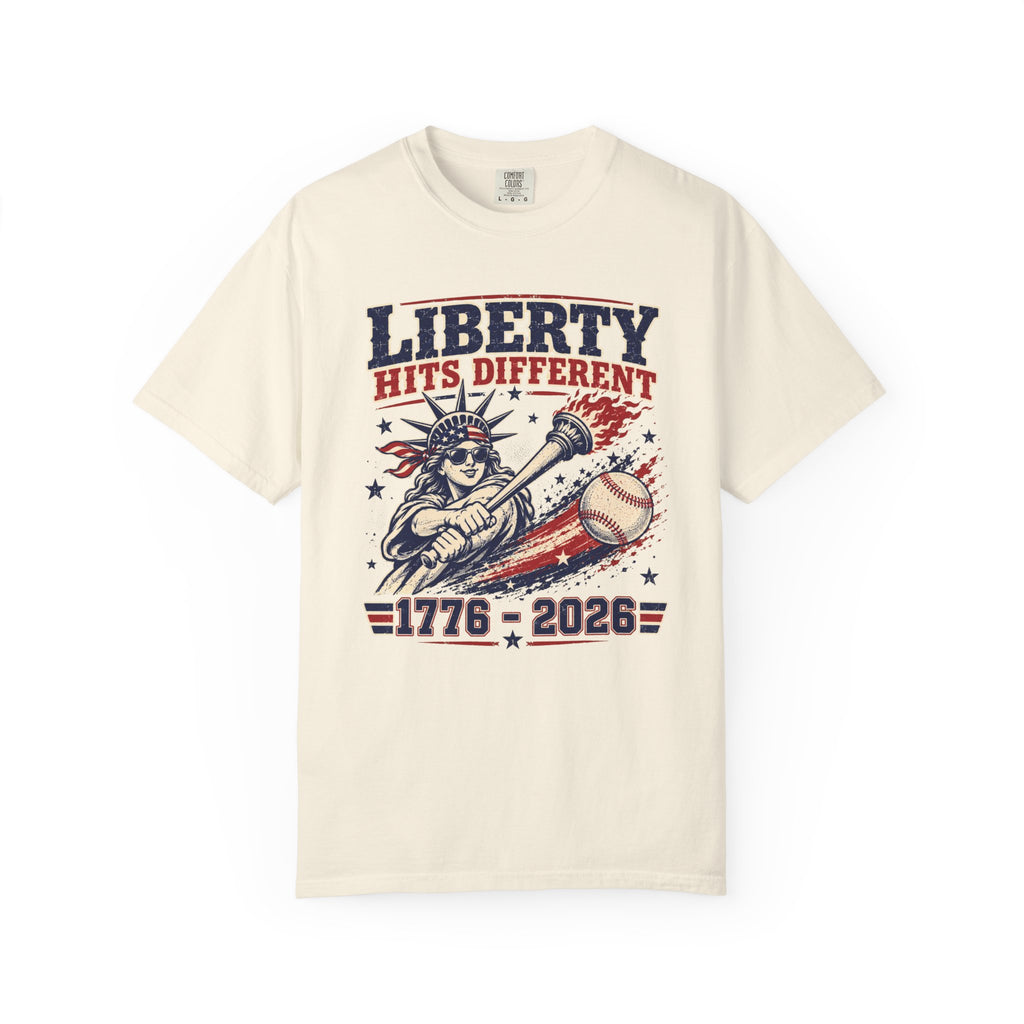 Liberty Hits Different T-Shirt — 1776–2026 Patriotic Statue of Liberty Baseball Tee