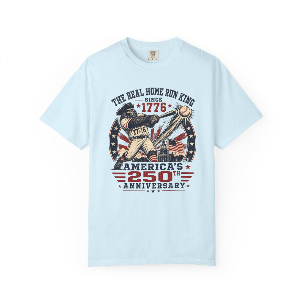 America 250th Anniversary Baseball T-Shirt – "The Real Home Run King Since 1776"