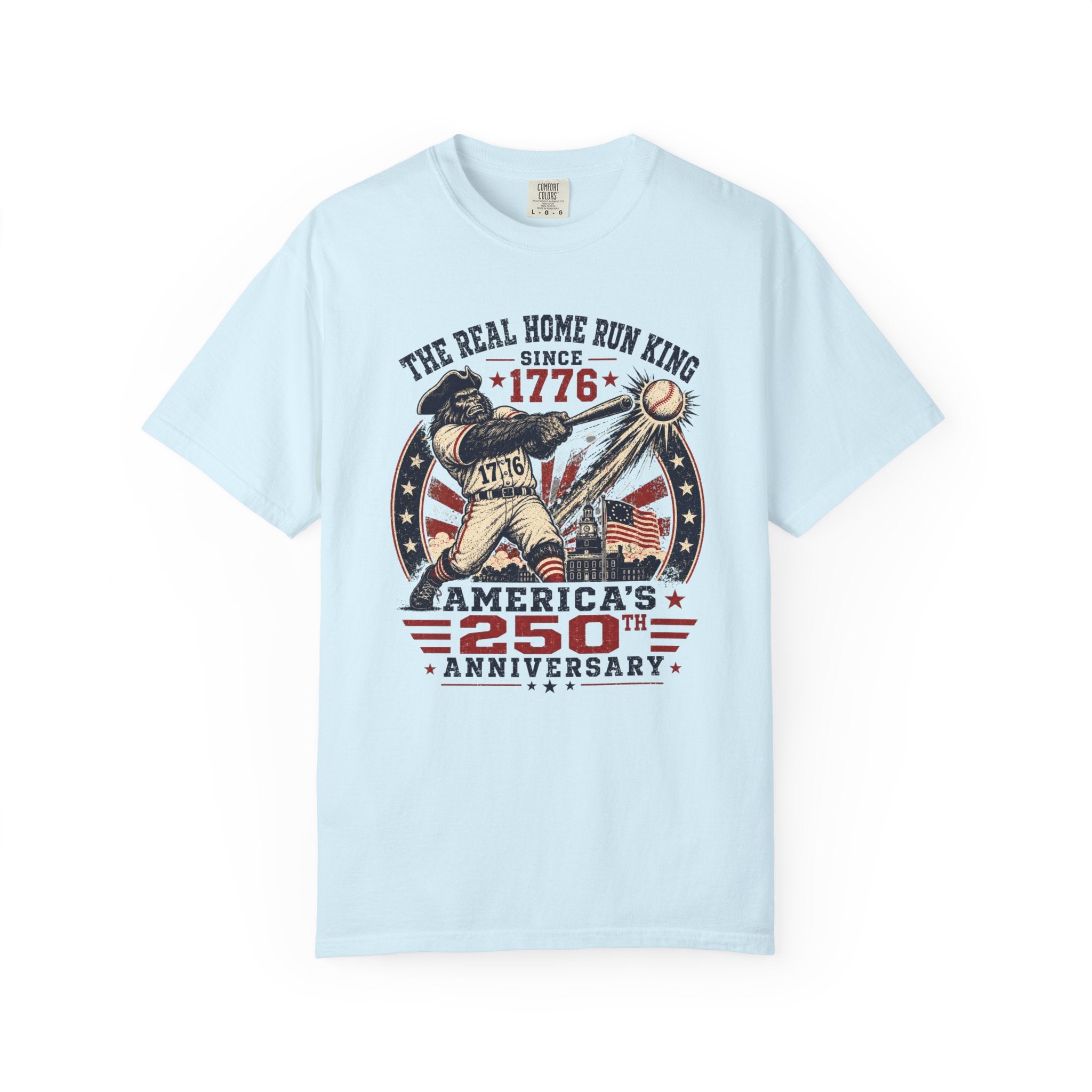 America 250th Anniversary Baseball T-Shirt – "The Real Home Run King Since 1776"