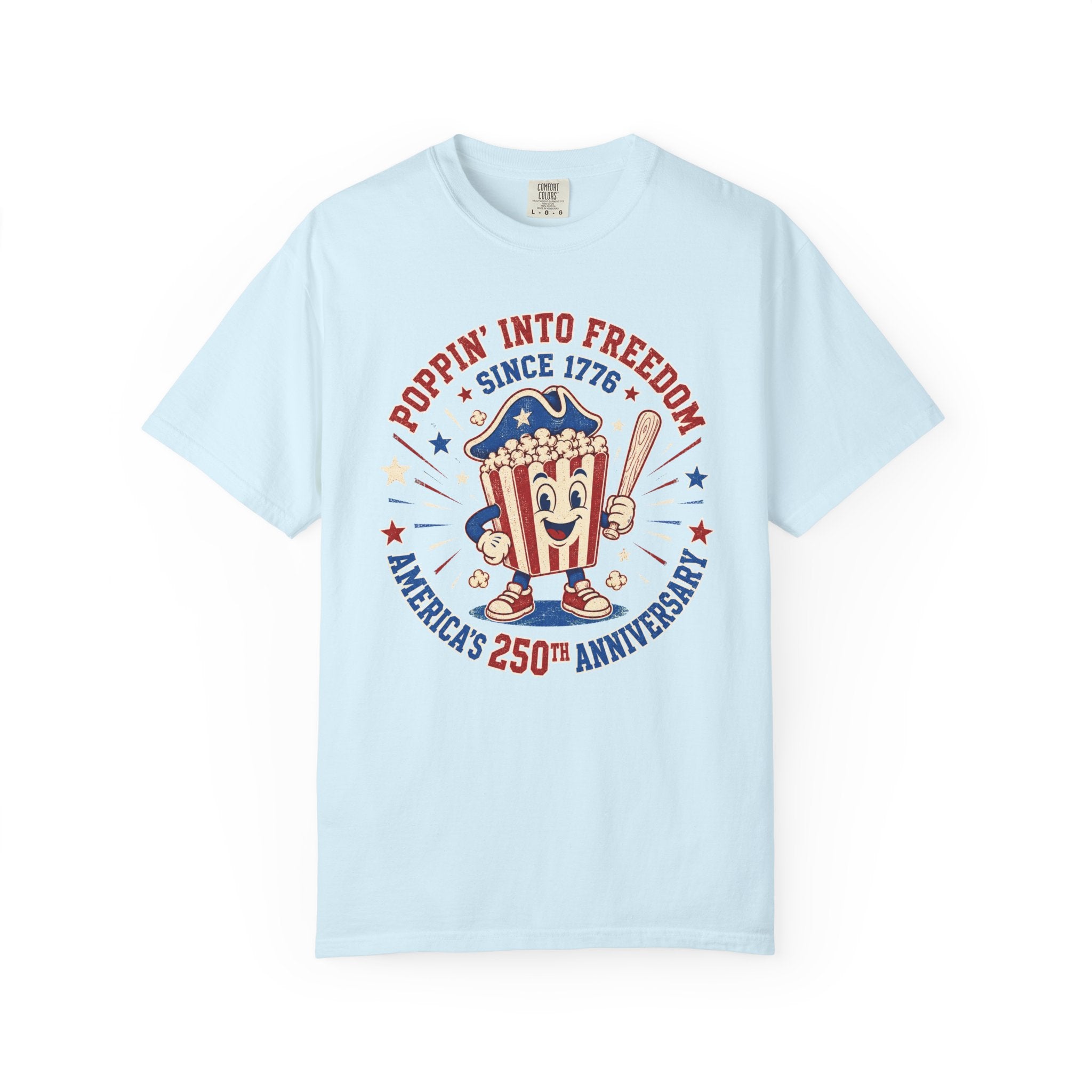 T-Shirt — "Poppin' Into Freedom" 250th Anniversary Patriotic Popcorn Tee
