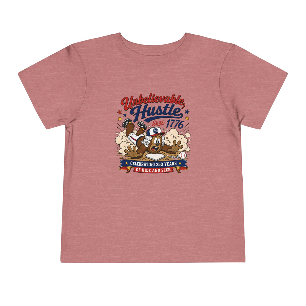 Unbelievable Hustle Since 1776 Toddler Tee — Patriotic Independence Day Kids Shirt