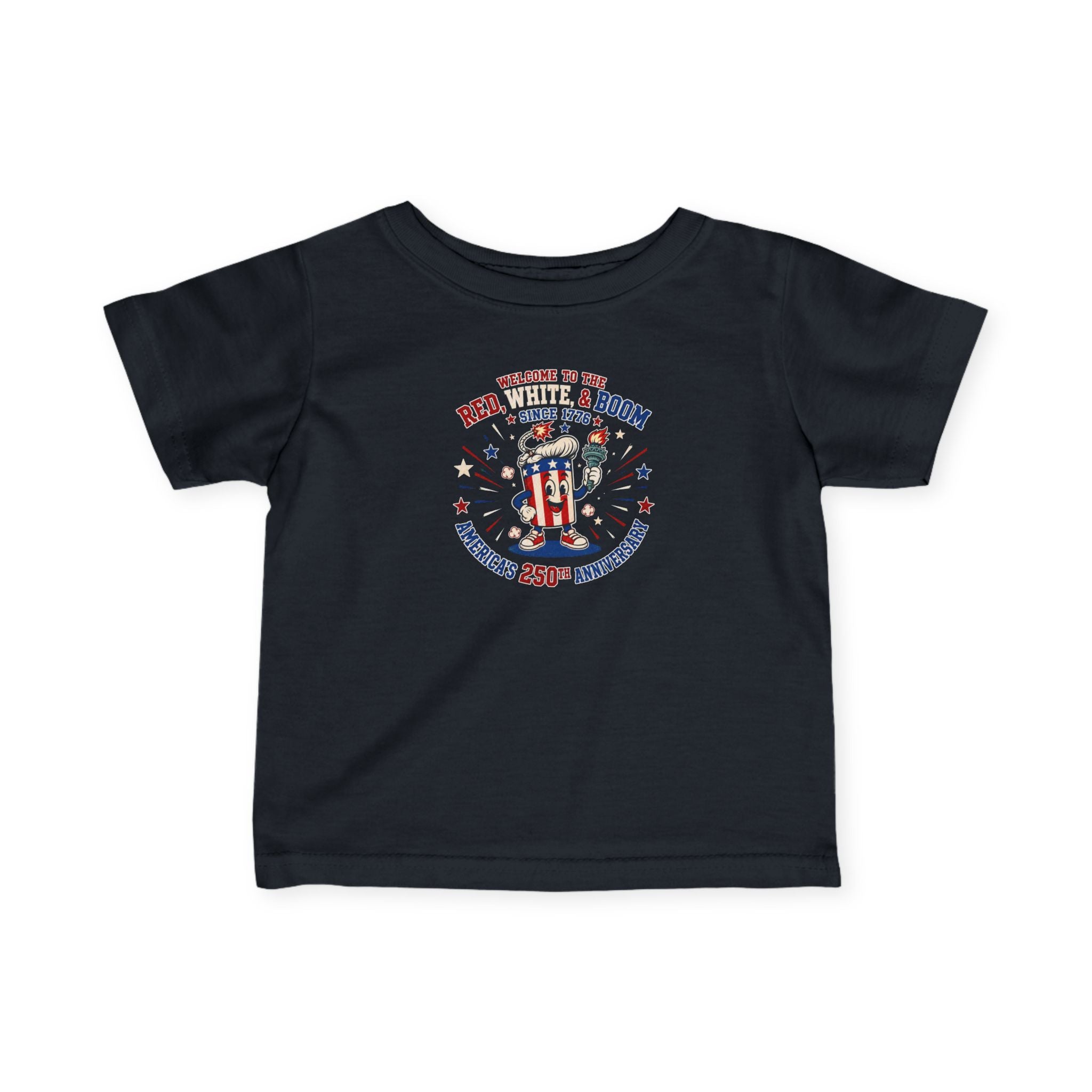 Infant Tee - "Red, White & Boom" 250th Anniversary Patriotic Baby Shirt