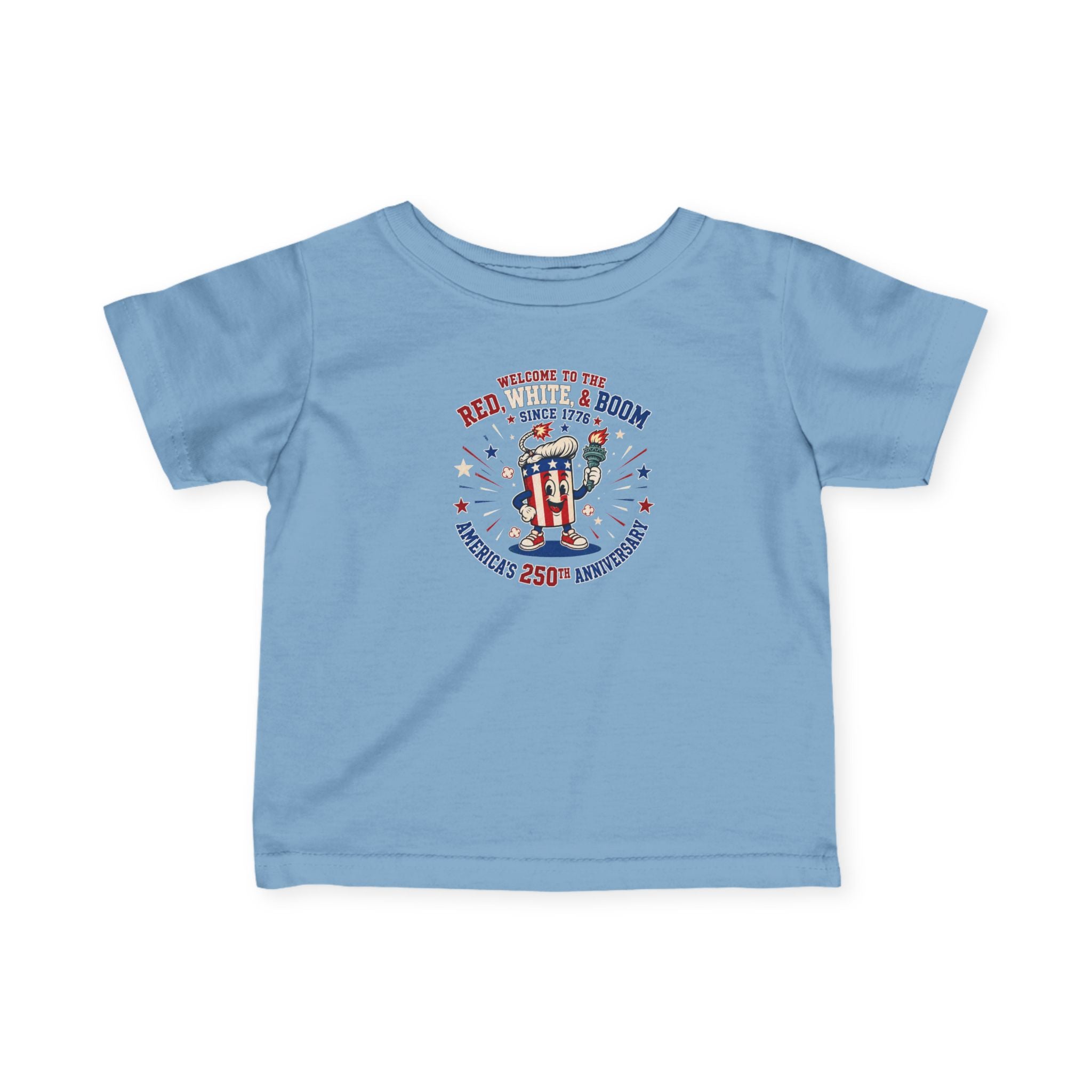 Infant Tee - "Red, White & Boom" 250th Anniversary Patriotic Baby Shirt