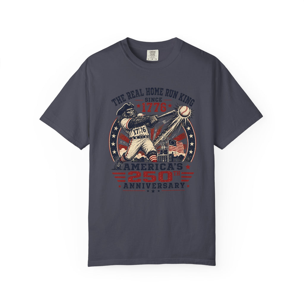 America 250th Anniversary Baseball T-Shirt – "The Real Home Run King Since 1776"